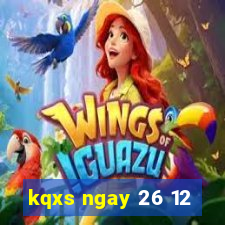 kqxs ngay 26 12