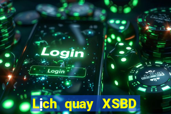 Lịch quay XSBD ngày 20