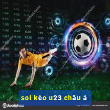 soi kèo u23 châu á