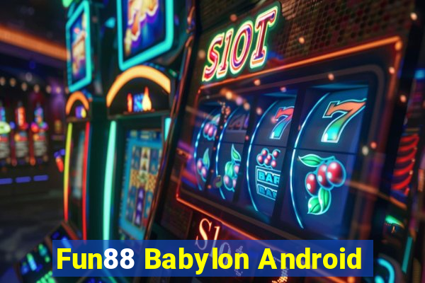 Fun88 Babylon Android