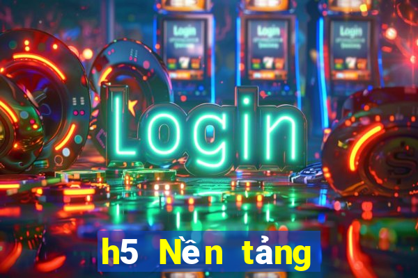 h5 Nền tảng chơi game