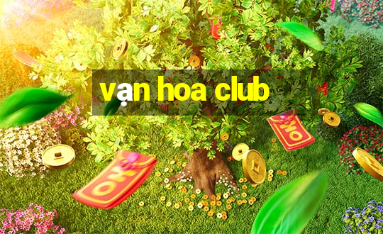 vạn hoa club