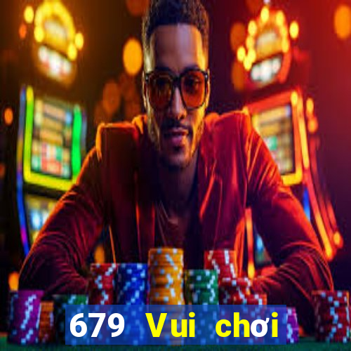 679 Vui chơi giải trí