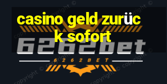 casino geld zurück sofort