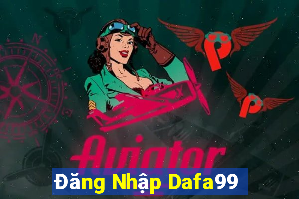 Đăng Nhập Dafa99