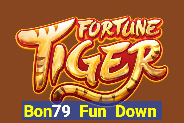 Bon79 Fun Down Game Bài Vui