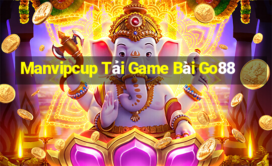 Manvipcup Tải Game Bài Go88