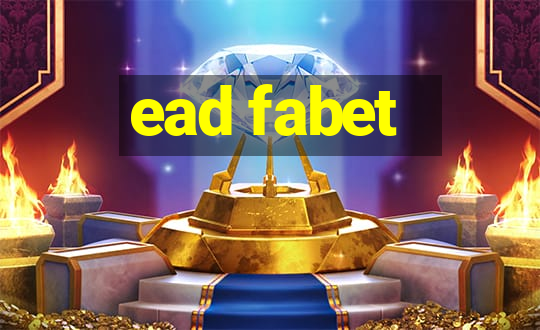 ead fabet