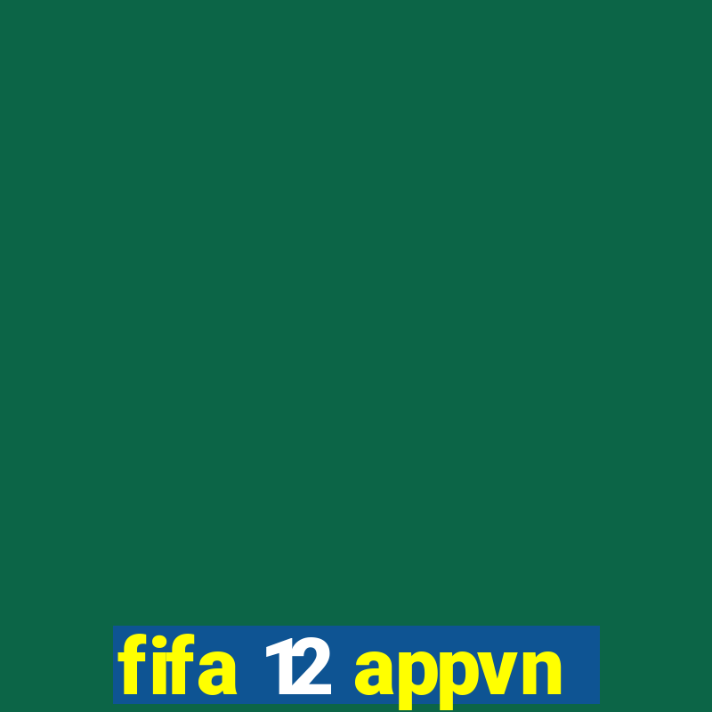 fifa 12 appvn