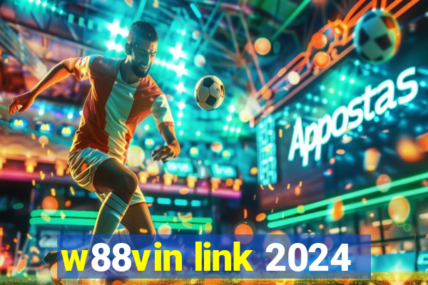 w88vin link 2024