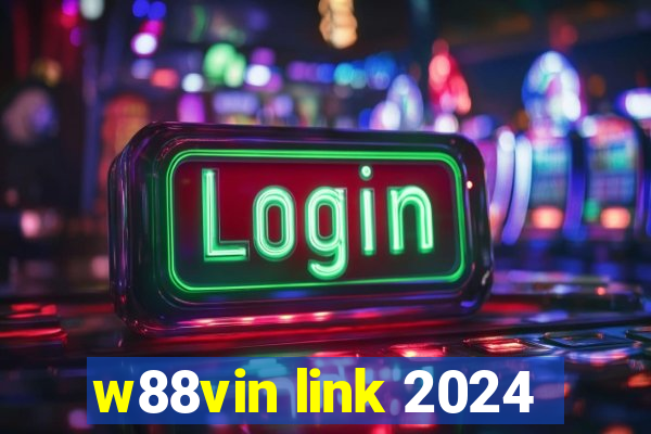 w88vin link 2024