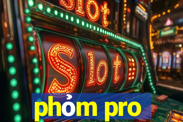 phỏm pro