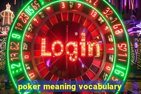 poker meaning vocabulary