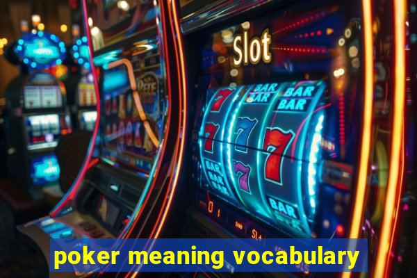 poker meaning vocabulary