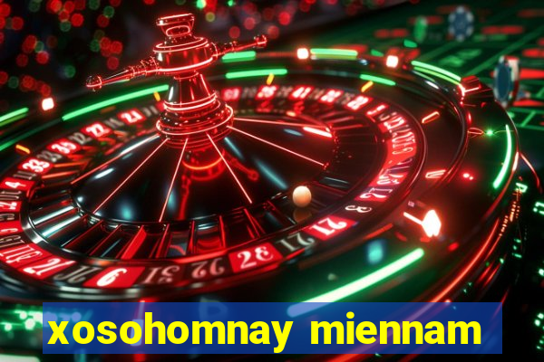 xosohomnay miennam