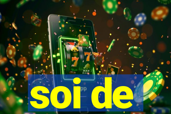 soi de