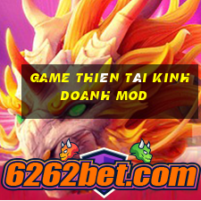 game thiên tài kinh doanh mod