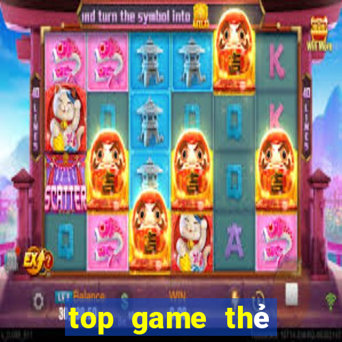 top game thẻ bài 2021