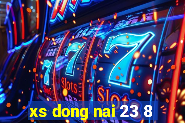 xs dong nai 23 8