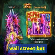 wall street bet