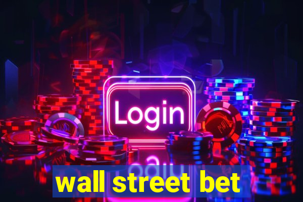 wall street bet