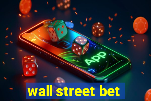 wall street bet