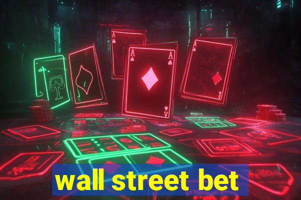 wall street bet