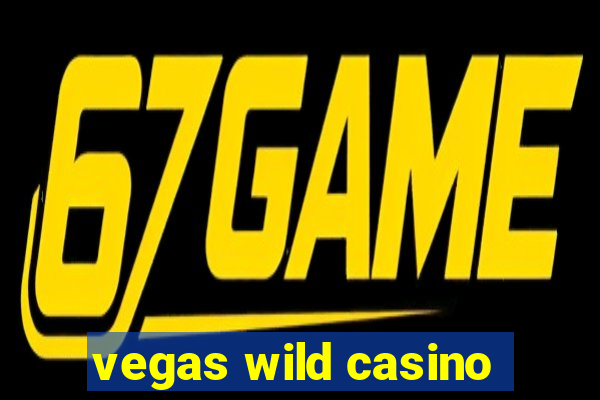 vegas wild casino