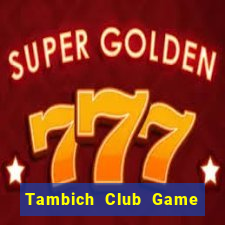 Tambich Club Game Bài Asia99