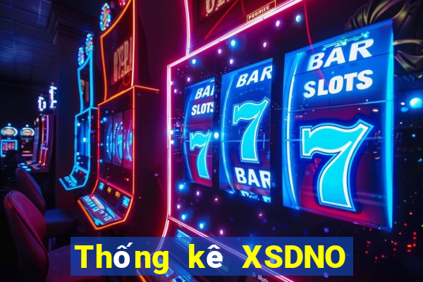 Thống kê XSDNO hôm qua