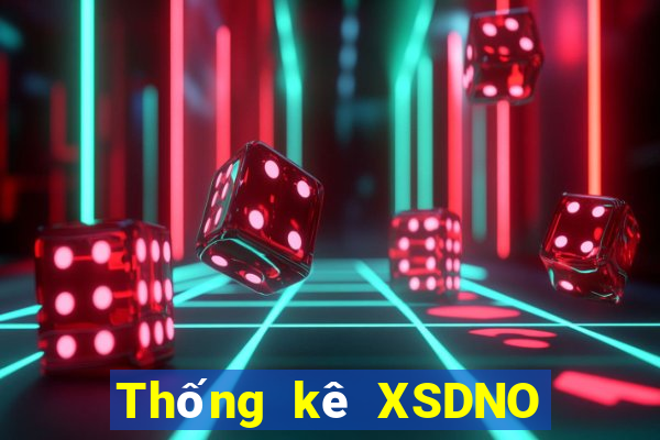 Thống kê XSDNO hôm qua