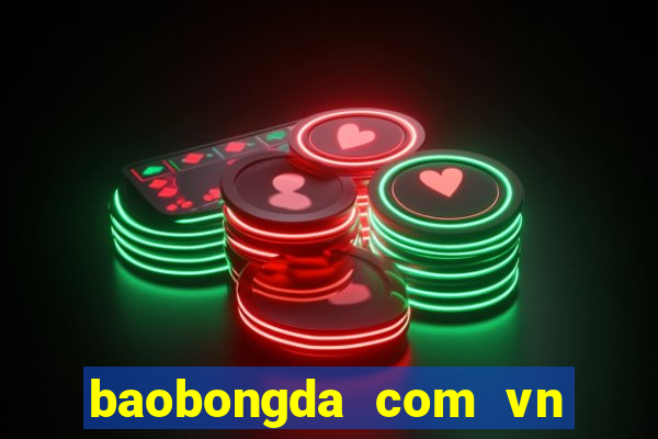 baobongda com vn phien ban moi