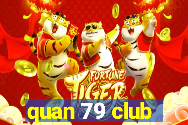 quan 79 club