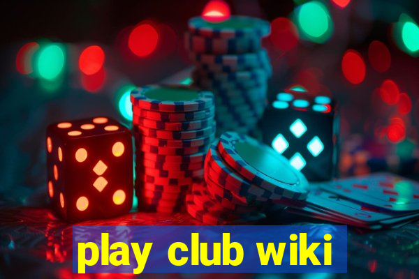 play club wiki