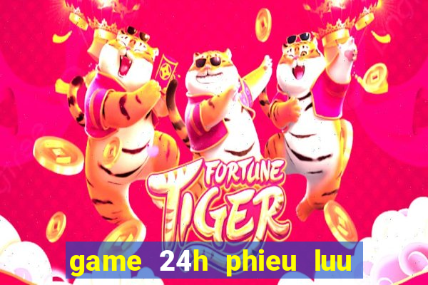 game 24h phieu luu 2 nguoi