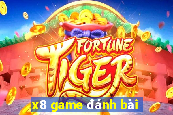 x8 game đánh bài