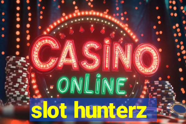 slot hunterz