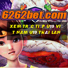 xem trực tiếp u19 việt nam u19 thái lan