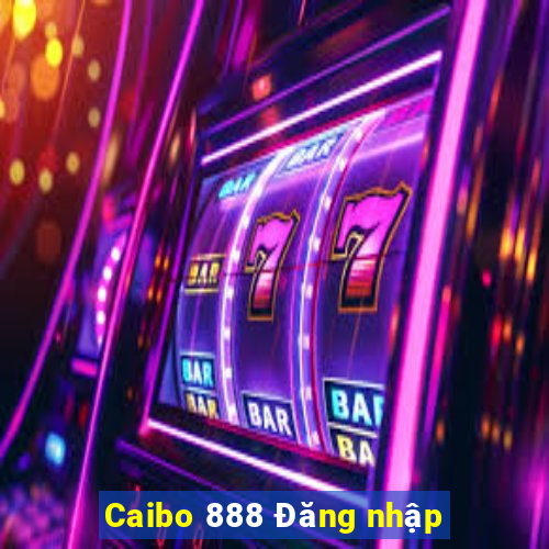 Caibo 888 Đăng nhập