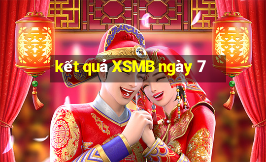 kết quả XSMB ngày 7