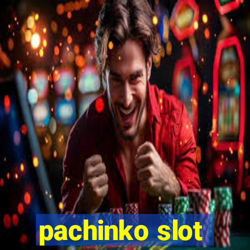 pachinko slot