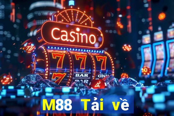 M88 Tải về xổ số trực tuyến