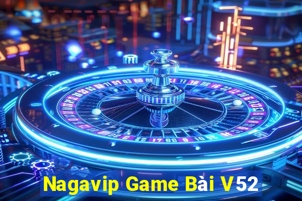 Nagavip Game Bài V52