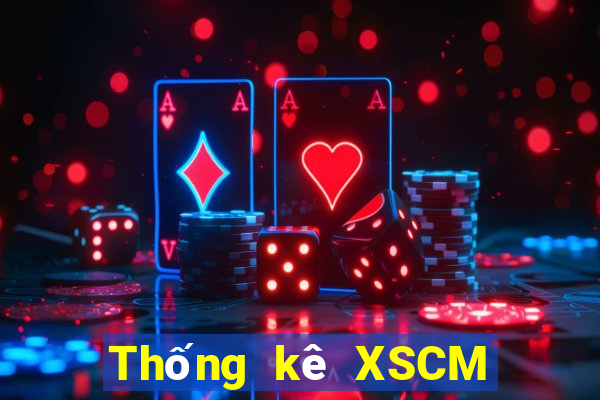 Thống kê XSCM Chủ Nhật