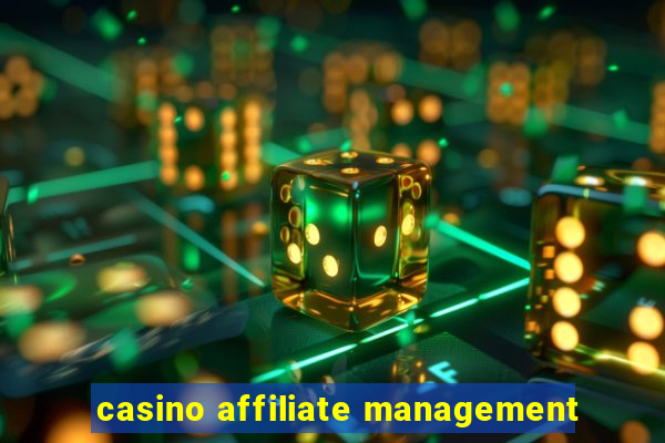 casino affiliate management