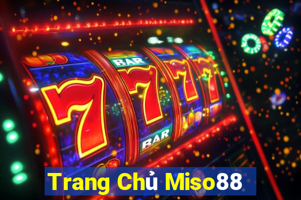 Trang Chủ Miso88