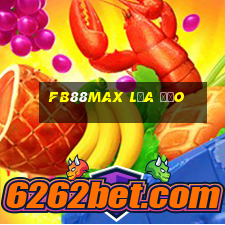 Fb88max Lừa Đảo