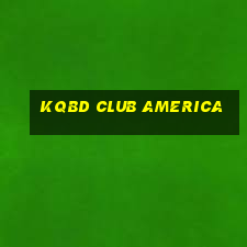 kqbd club america