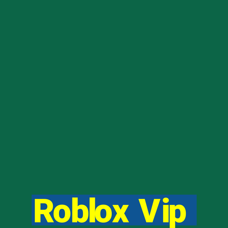 Roblox Vip