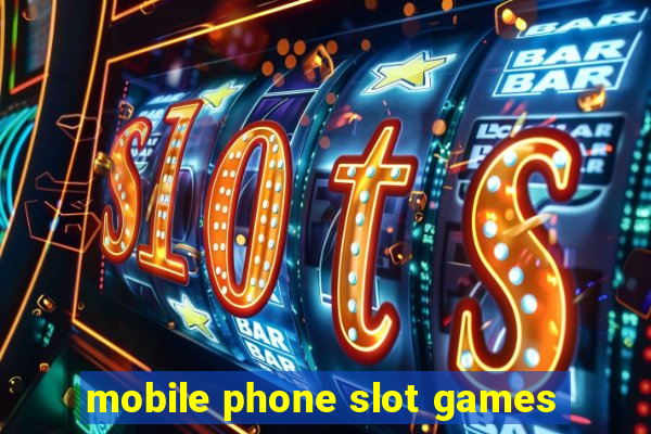 mobile phone slot games